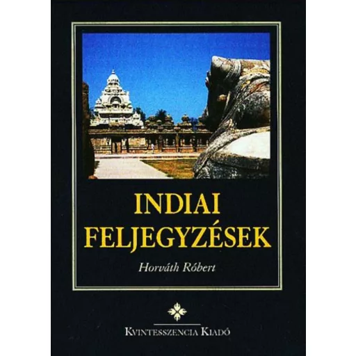 Indiai feljegyzések - Horváth Róbert