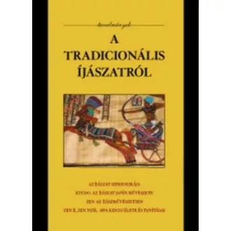 A tradicionális íjászatról - Baranyi Tibor Imre szerk.