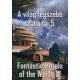 A VILÁG LEGSZEBB SZÁLLODÁI 5. /FANTASTIC HOTELS OF THE WORLD 5. (Dr. Kiss Róbert Richard)