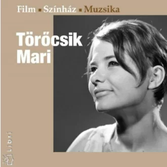 Törőcsik Mari - Film-Színház-Muzsika
