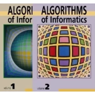   Algorithms of Informatics: Volume 1-2. - Iványi Antal szerk.