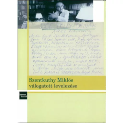 Szentkuthy Miklós válogatott levelezése
