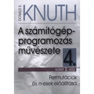   A számítógép-programozás művészete 4.kötet 2.rész - Donald E. Knuth