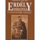 Erdély - Székelyföld - A legnagyobb székely - Váradi Péter Pál - Lőwey Lilla