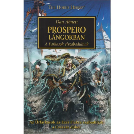 Prospero lángokban - A Farkasok elszabadulnak - Dan Abnett