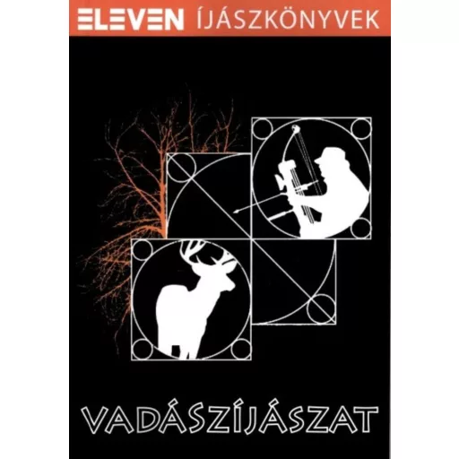 VADÁSZÍJÁSZAT /ELEVEN ÍJÁSZKÖNYVEK (Szabó Zsolt)
