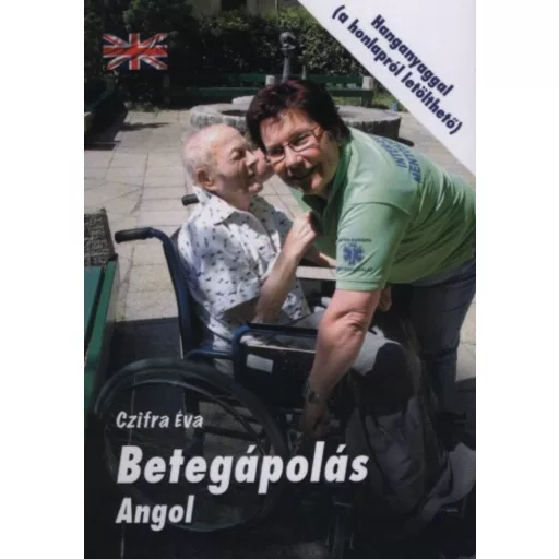 Betegápolás (magyar - angol) Czifra Éva