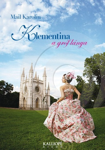 Klementina, a gróf lánya - Mail Karolin