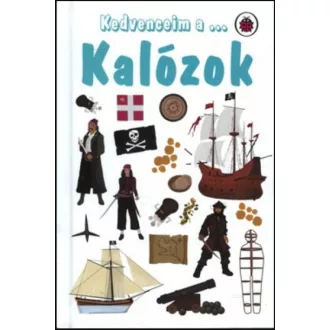 Kedvenceim a ... Kalózok - Rupert Matthews