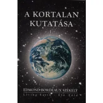 A kortalan kutatása 1. - Edmond Bordeaux Székely
