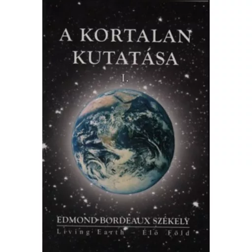 A kortalan kutatása 1. - Edmond Bordeaux Székely