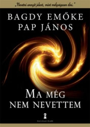 Ma még nem nevettem (Pap János)
