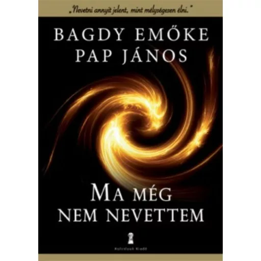 Ma még nem nevettem (Pap János)