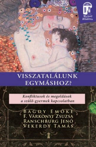 Visszatalálunk egymáshoz? /Nyitott akadémia (Vekerdy Tamás)