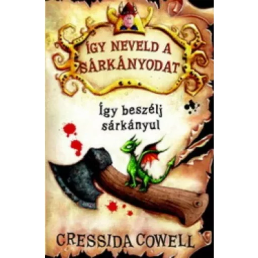 Így neveld a sárkányodat 3. - Így beszélj sárkányul - Cressida Cowell