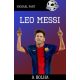 Leo Messi - A bolha /Futball-legendák (Michael Part)