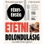 Etetni bolondulásig - Férfi-éhség - Lucinda Scala Quinn