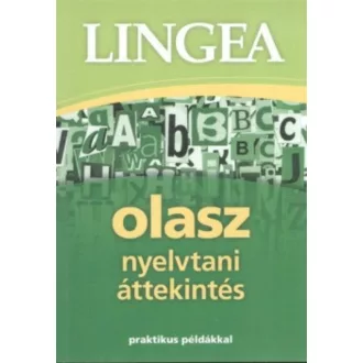 Lingea olasz nyelvtani áttekintés /Praktikus példákkal (Nyelvkönyv)