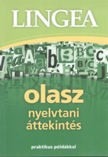 Lingea olasz nyelvtani áttekintés /Praktikus példákkal (Nyelvkönyv)