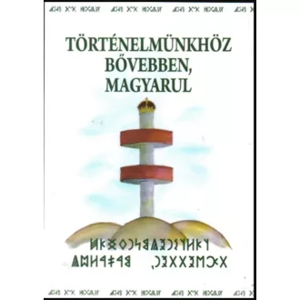 Történelmünkhöz bővebben, magyarul