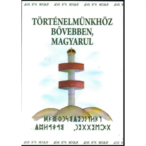Történelmünkhöz bővebben, magyarul