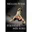 Férfiélet, női sors (Müller Péter)