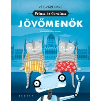 Jövőmenők - Priusz és Gordiusz