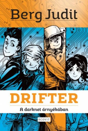 Drifter - A darknet árnyékában (Berg Judit)