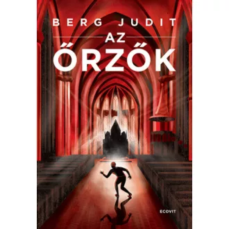 Az őrzők (Berg Judit)