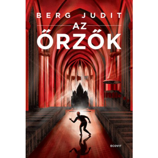 Az őrzők (Berg Judit)