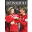 Bayern München - A futballnagyhatalom (Válogatás)