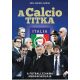 A CALCIO TITKA - A FUTBALLSZAKMA MAGASISKOLÁJA (Kéri András Dániel)