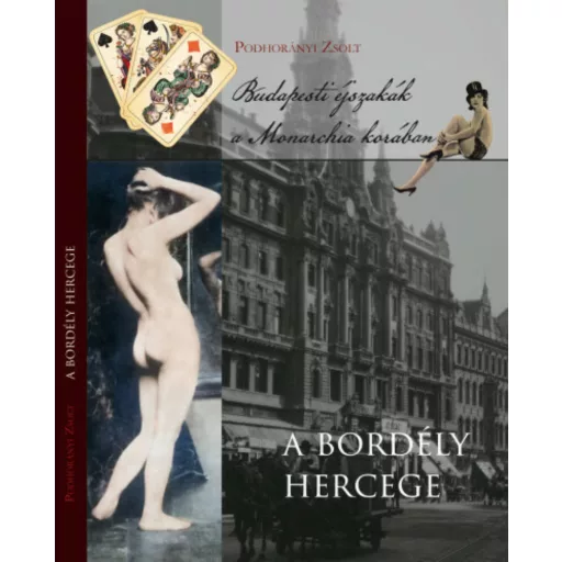 A bordély hercege - Podhorányi Zsolt