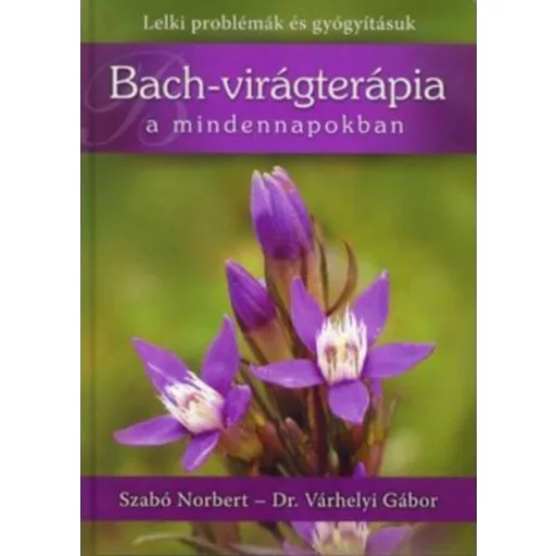Bach-virágterápia a mindennapokban
