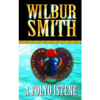A folyó istene (Wilbur Smith)