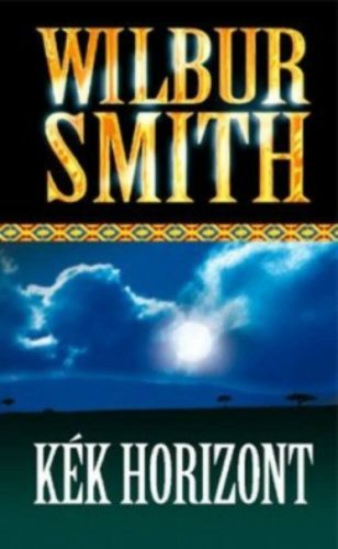 Kék horizont (Wilbur Smith)