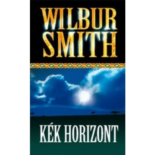Kék horizont - Wilbur Smith