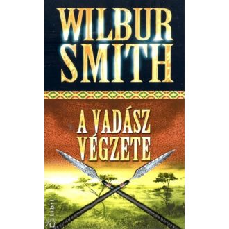 A vadász végzete (Wilbur Smith)