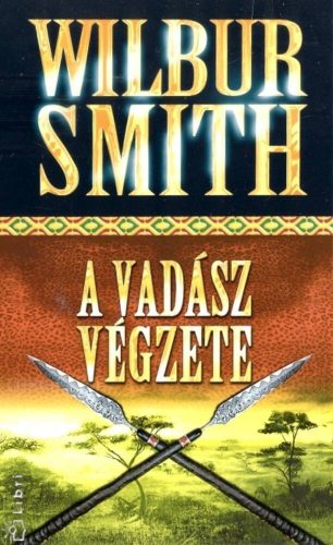 A vadász végzete (Wilbur Smith)