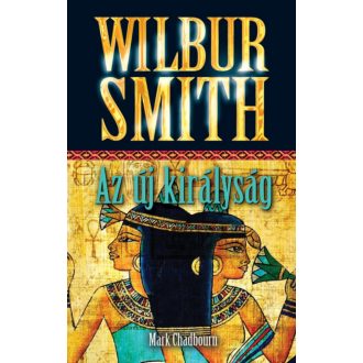 Az új királyság - Wilbur Smith