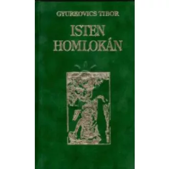 Isten homlokán - Gyurkovics Tibor