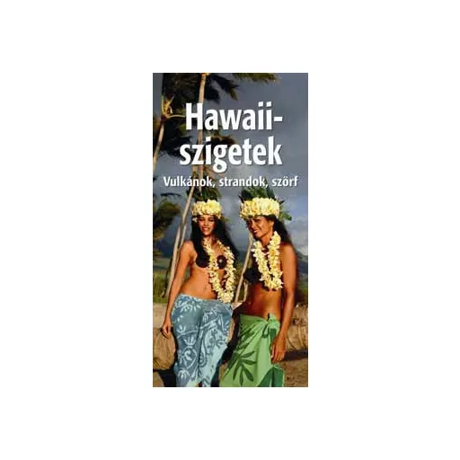 Hawaii-szigetek - Világvándor sorozat QR-kódokkal - Búzás Balázs