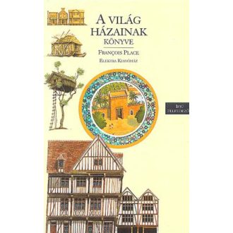 A világ házainak könyve - François Place