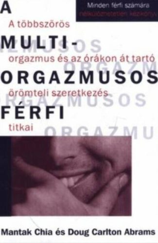 A multiorgazmusos férfi - Doug Carlton Abram