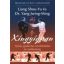 Xingyiquan - Teória, gyakorlat, küzdőtaktika és szellemiség - Liang Shou-Yu és Dr. Yang Jwing-Ming