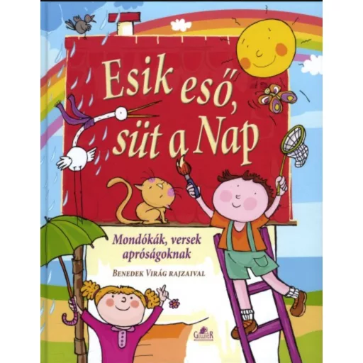 Esik eső, süt a Nap - Mondókák, versek apróságoknak
