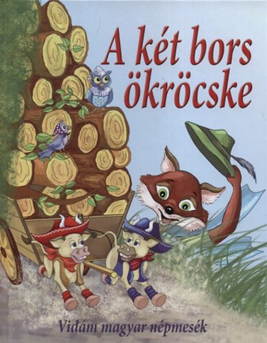 A két bors ökröcske - Nagy Éva szerk.