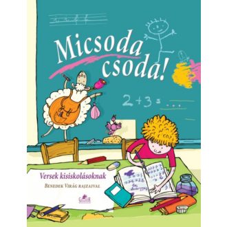 Micsoda csoda! - Versek kisiskolásoknak - Nagy Éva