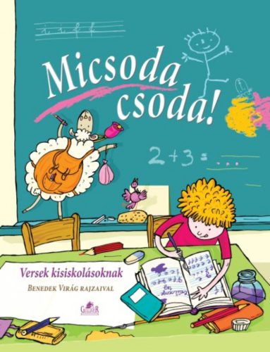 Micsoda csoda! - Versek kisiskolásoknak - Nagy Éva