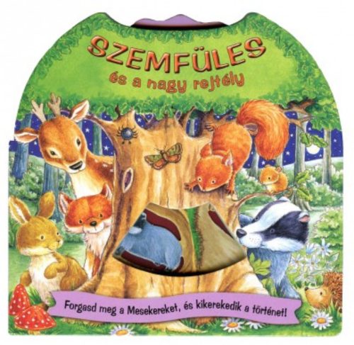 Szemfüles és a nagy rejtély - Forgasd meg a mesekereket, és kikerekedik a történet!